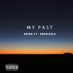 Daian Ft, Raenicole My Past