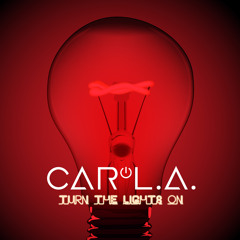 Car * L.A. - Turn The Lights On