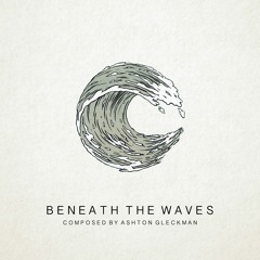 Beneath the Waves