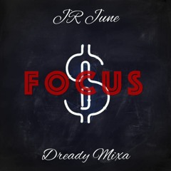 Focus ft. Dready Mixa