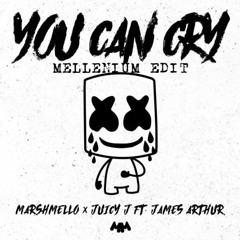 Marshmello, Juicy J & James Arthur - You Can Cry (MELLENIUM EDIT)