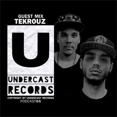 Podcast086 - Tekrouz @Undercast Records