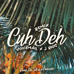 Cuh Deh Remix