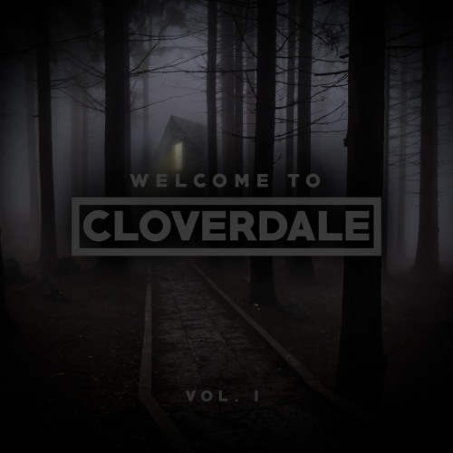 Welcome To Cloverdale - Vol 1
