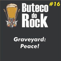#16 Graveyard - Peace