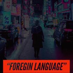 FORIEGN LANGUAGE