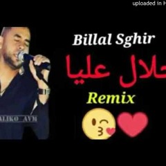 Cheb Bilal Sghir Hlal 3liya Remix Bachir Dj Relizane