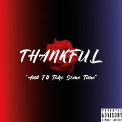 Thankful (FT. Shells)(Prod. By Sheed The Budda)