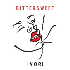 Bittersweet- Ivori