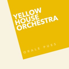 Mamacita - Yellow House Orchestra