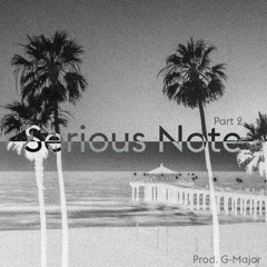 Serious Note Pt. 2 - (Trap Instrumental) [Prod. G-Major] (Selling)