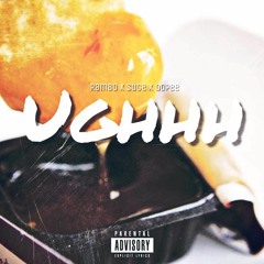 Ughh ft. Suge and YungDopee