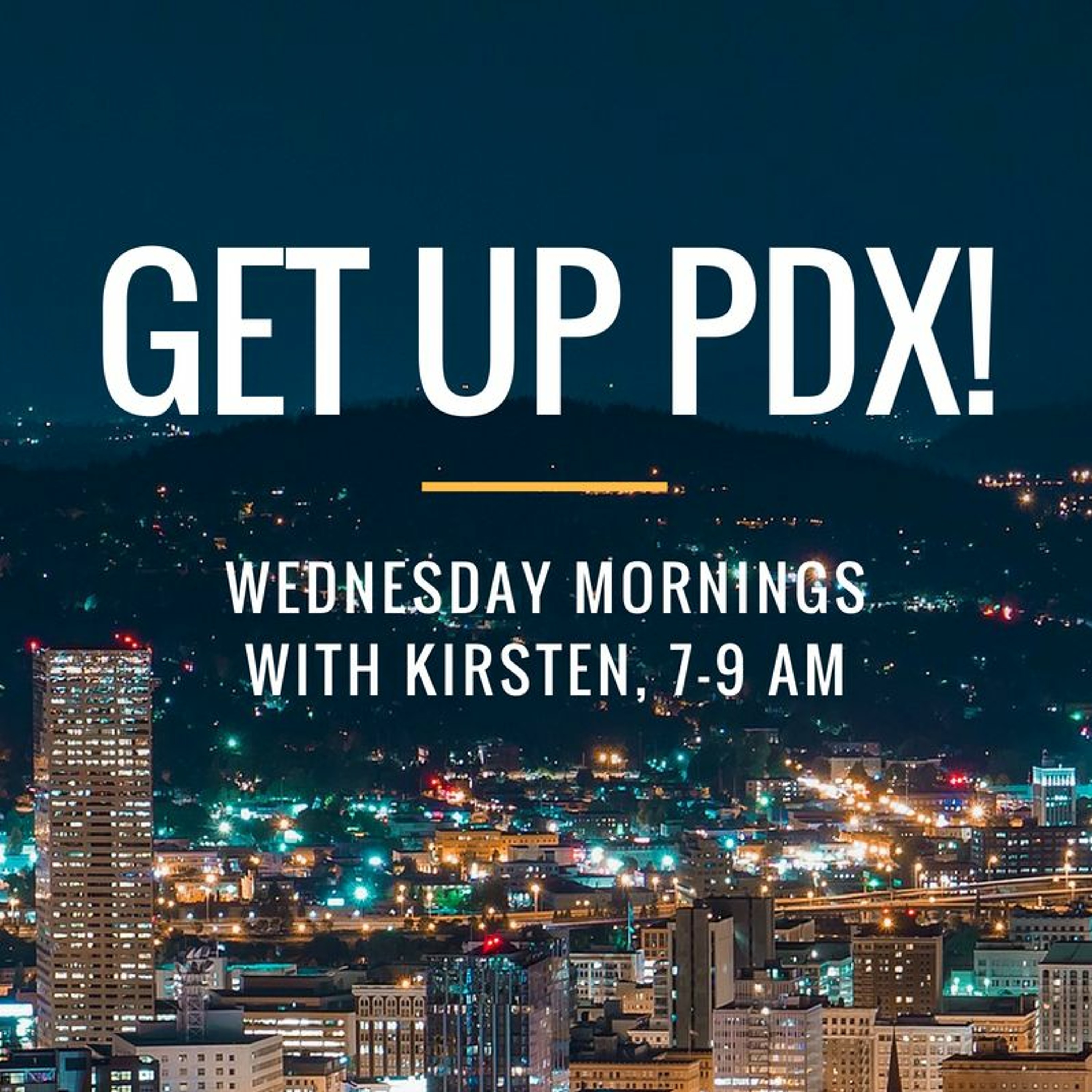 Get Up PDX! 6-13-18 episode artwork