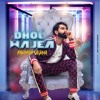 Dhol Wajea Parmish Verma Mp3
