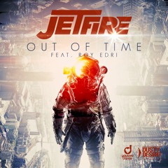 JETFIRE ft. Roy Edri - Out Of Time