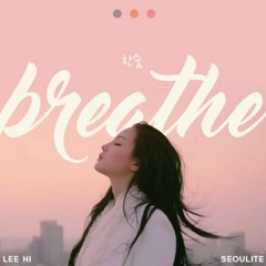 Breathe (한숨) - Lee Hi (이하이)  Male Cover
