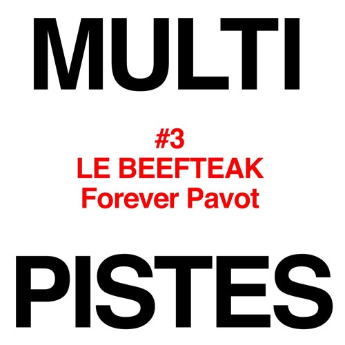 #3 LE BEEFTEAK - Forever Pavot