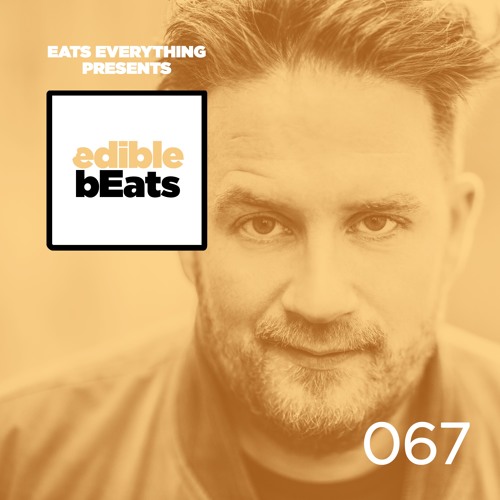 EB067 - Edible Beats - Eats Everything live from Movement, Detroit