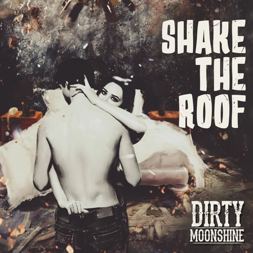 Shake The Roof