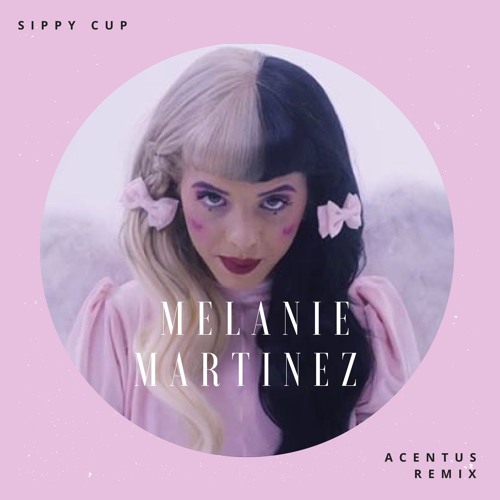 Acentus Melanie Martinez Sippy Cup Acentus Remix Spinnin Records - sippy cup melanie martinez roblox id