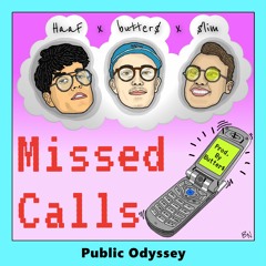 Butter$ X HaaF X $lim - Missed Calls (Prod. by Leopold $cotch)