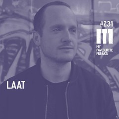My Favourite Freaks Podcast #231 LAAT