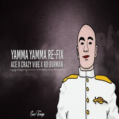Yamma Yamma Refix | Ace aka Mumbai | Prod By Crazy Vibe | Back To The Future