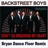 Backstreet Boys Don T Go Breaking My Heart Bryan Dance Floor Radio Mix Mp3