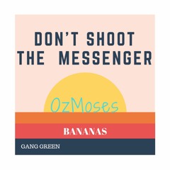 OzMoses - #1 - BANANAS