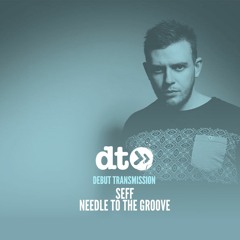 SEFF - Needle To The Groove [Hottrax]