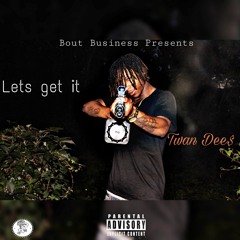 TWAN - LETSGETIT