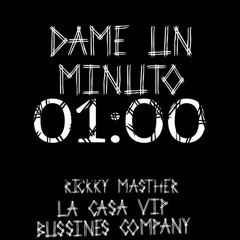 RIcky Masther_Dame Un Minuto ( by La Casa Vip ) NEW 2018.mp3
