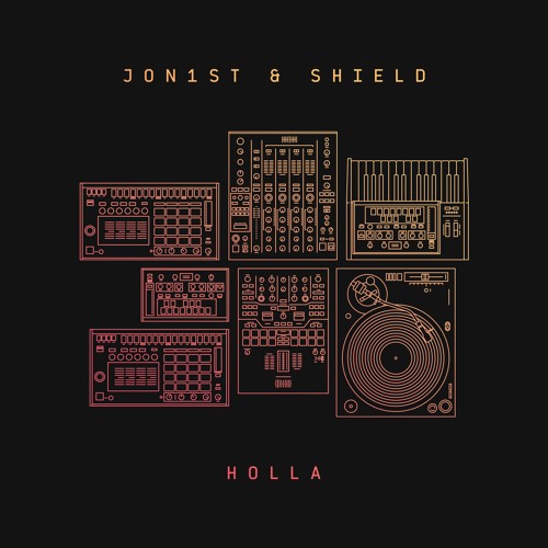 Jon1st & Shield - Holla
