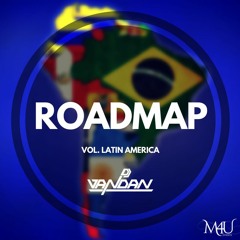 Roadmap (Vol. Latin America) - DJ Vandan