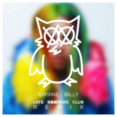 6ix9ine - Billy (Late Boomers Club Remix)