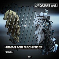 Smull - Human And Machine (Original Mix) [IR71]