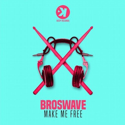 Broswave - Make Me Free (Mark Lycons Private Bootleg)