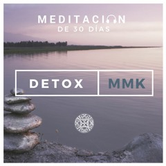 Detox MMK: 30 Días de Evolución