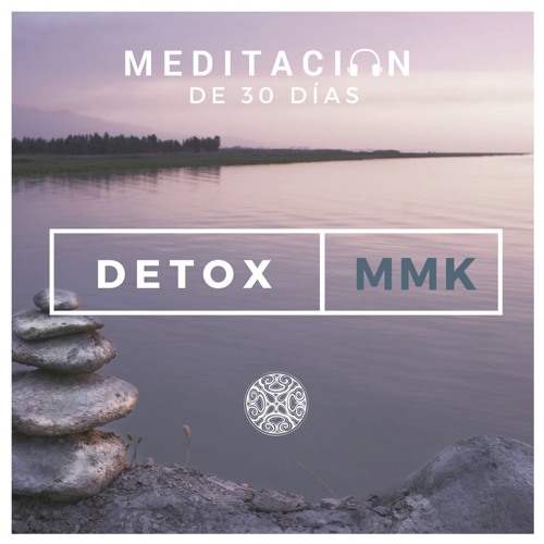 Detox MMK: 30 Días de Evolución
