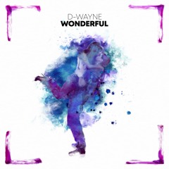 D-wayne ft. Rachel West - Wonderful