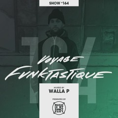 VOYAGE FUNKTASTIQUE SHOW #164 WITH MARK MAGNANIMOUS (ARTBEAT MTL)