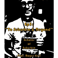 To Suburbia and Beyond