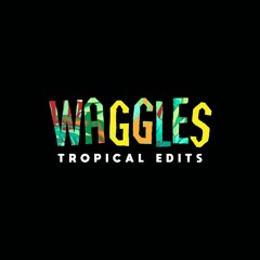 Waggles - Fan Dem Adelita