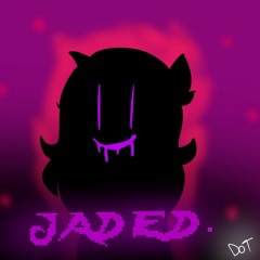 jaded. (Cover) (50 Follower Special 1/2)