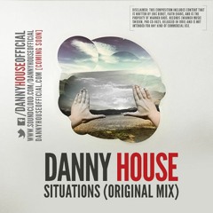 Danny House - Situations (Original Mix)