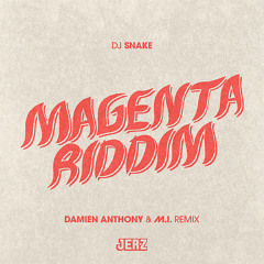 DJ Snake - Magenta Riddim (Damien Anthony & M.I. Remix)