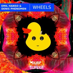 DURP119 Emil Hanso & Denis Phenomen - Wheels