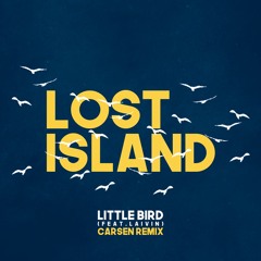 Lost Island - Little Bird (Carsen Remix)