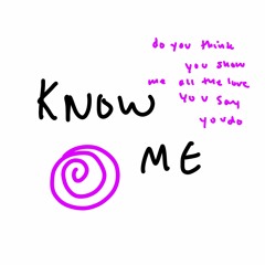 know me