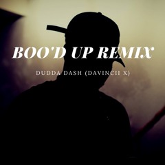 Boo'd Up Remix